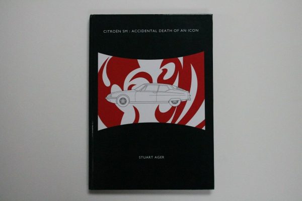 s-l1600-1 Citroen SM Accidental Death of an Icon by Stuart Ager -Brand New Hard back book