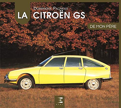 La Citroën GS De Mon Père
