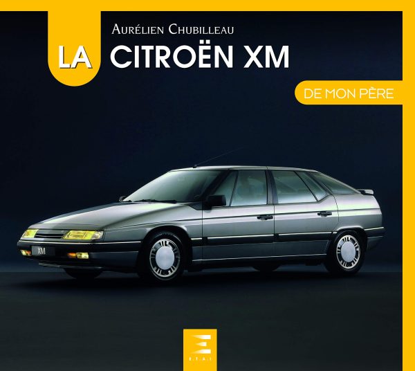 La Citroën XM De Mon Père