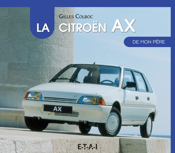 La Citroen AX De Mon Pere